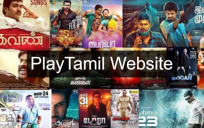 Playtamil Website 2020: Free HD Movies Download – Is it legal and safe?