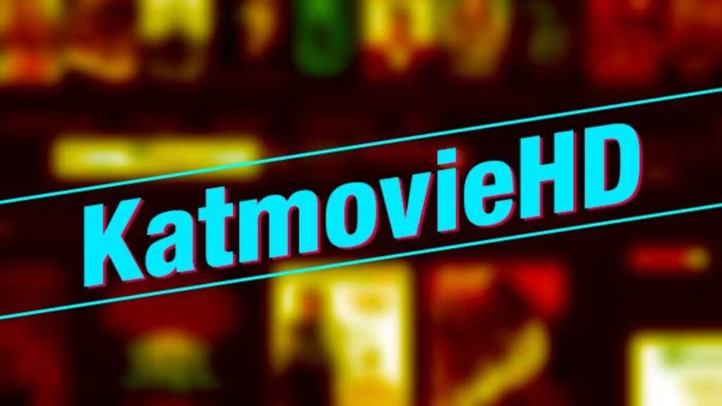 KatmovieHD 2020: Free HD movies online
